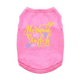 Mermaid Kisses Starfish Wishes Dog Shirt (Color: Carnation Pink, size: X-Small)